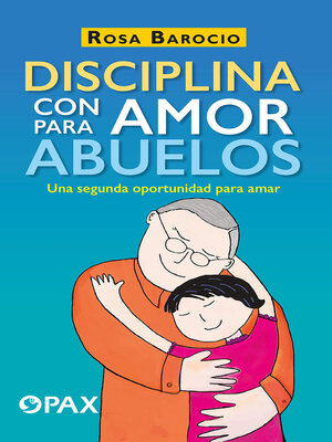 cover image of Disciplina con amor para abuelos